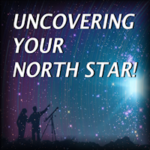 Uncovering Your North Star